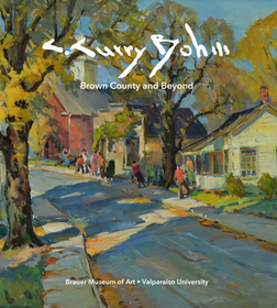 C. Curry Bohm – Brown County and Beyond: Brown County and Beyond