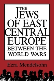 The Jews of East Central Europe Between the World Wars: Sea Ice The Jews of East Central Europe Between the World Wars: Sea Ice