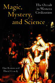 Magic, Mystery, and Science ? The Occult in Western Civilization: The Occult in Western Civilization