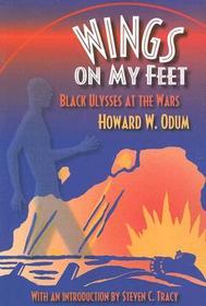 Wings on My Feet: Black Ulysses at the Wars