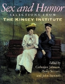 Sex and Humor: Selections from The Kinsey Institute