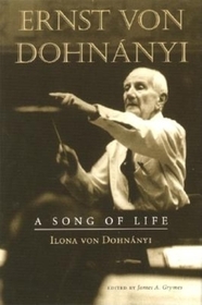 Ernst von Dohnányi – A Song of Life: A Song of Life
