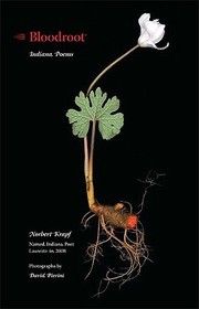Bloodroot ? Indiana Poems: Indiana Poems Bloodroot ? Indiana Poems: Indiana Poems