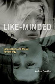 Like?Minded ? Externalism and Moral Psychology