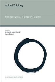 Animal Thinking ? Contemporary Issues in Comparative Cognition