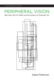 Peripheral Vision ? Bell Labs, the S?C 4020, and the Origins of Computer Art
