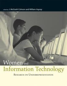 Women and Information Technology ? Research and Underrepresentation: Research and Underrepresentation