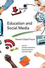 Education and Social Media ? Toward a Digital Future