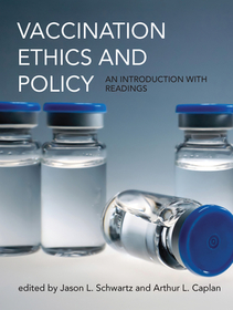 Vaccination Ethics and Policy ? An Introduction with Readings