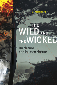 The Wild and the Wicked ? On Nature and Human Nature