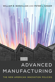 Advanced Manufacturing ? The New American Innovation Policies