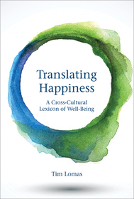 Translating Happiness ? A Cross?Cultural Lexicon of Well?Being