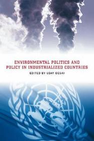 Environmental Politics and Policy in Industrialized Countries