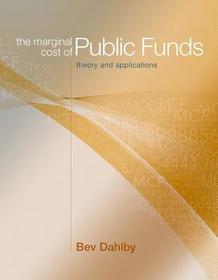 The Marginal Cost of Public Funds ? Theory and Applications: Theory and Applications