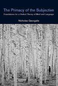 The Primacy of the Subject ? Foundations for a Unified Theory of Mind and Language: Evaluating Faculty Performance