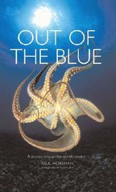 Out of the Blue ? A Journey through the World's Oceans (CUSA): A Journey Through the World's Oceans