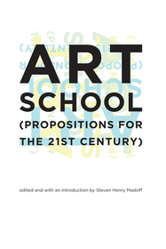 Art School (Propositions for the 21st Century)
