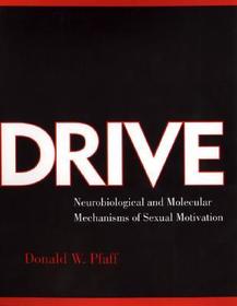 Drive ? Neurobiological & Molecular Mechanisms of Sexual Motivation: Environmental Endocrine Disruptors