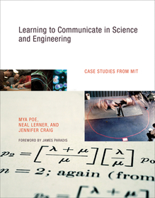 Learning to Communicate in Science and Engineering ? Case Studies from MIT