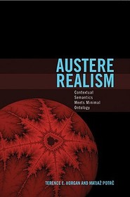 Austere Realism ? Contextual Semantics Meets Minimal Ontology