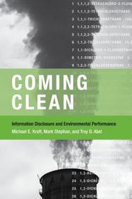 Coming Clean ? Information Disclosure and Environmental Performance