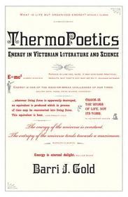ThermoPoetics ? Energy in Victorian Literature and  Science