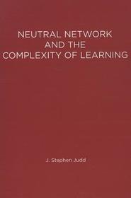 Neural Network Design & the Complexity of Learning