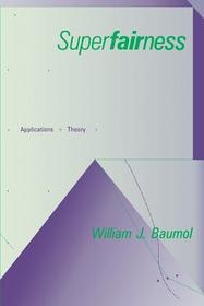 Superfairness ? Applications & Theory (Paper): Applications and Theory