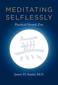 Meditating Selflessly ? Practical Neural Zen