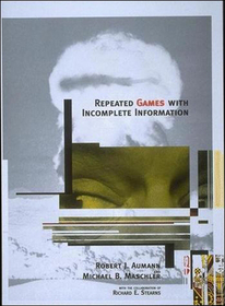 Repeated Games with Incomplete Information Repeated Games with Incomplete Information