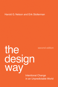The Design Way ? Intentional Change in an Unpredictable World