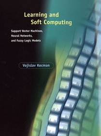 Learning and Soft Computing ? Support Vector Machines, Neural Networks, and Fuzzy Logic Models