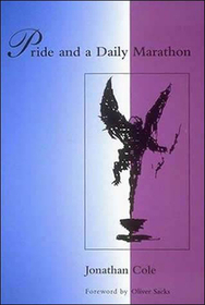 Pride and a Daily Marathon: Forew. by Oliver Sacks