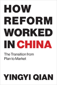 How Reform Worked in China ? The Transition from Plan to Market