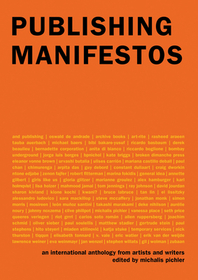 Publishing Manifestos ? An International Anthology from Artists and Writers