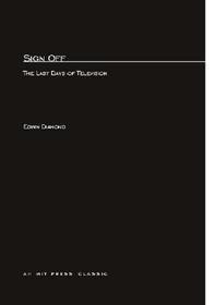 Sign Off ? The Last Days of Television