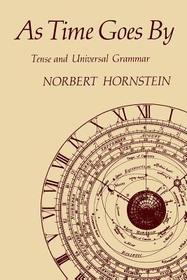 As Time Goes By ? Tense & Universal Grammar (Paper): Tense and Universal Grammar