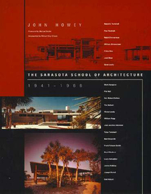 The Sarasota School of Architecture, 1941?1966