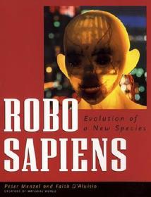 Robo Sapiens ? Evolution of a New Species: Evolution of a New Species