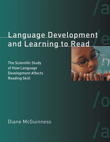 Language Development and Learning to Read ? The Scientific Study of How Language Development Affects Reading Skill