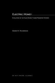 Electric Money ? Evolution of an Electronic Funds? Transfer System: Portraits of Discovery