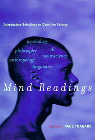 Mind Readings ? Introductory Selections on Cognitive Science: Introductory Selections on Cognitive Science