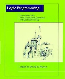 Logic Programming ? Proceedings of the Tenth International Conference on Logic Programming June 21?24, 1993, Budapest, Hungary: Proceedings of the Tenth International Conference on Logic Programming