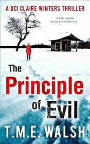 DCI Claire Winters crime series (2) — THE PRINCIPLE OF EVIL