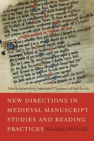New Directions in Medieval Manuscript Studies an – Essays in Honor of Derek Pearsall: Essays in Honor of Derek Pearsall