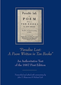 Paradise Lost: A Poem Written in Ten Books – An Authoritative Text of the 1667 First Edition