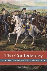 The Confederacy: The Slaveholders' Failed Venture