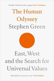 The Human Odyssey ? East, West and the Search for Universal Values: East, West and the Search for Universal Values The Human Odyssey ? East, West and the Search for Universal Values: East, West and the Search for Universal Values