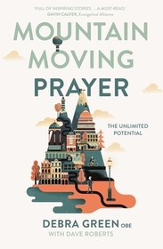Mountain–Moving Prayer – The Unlimited Potential: The Unlimited Potential