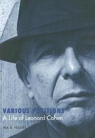 Various Positions – A Life of Leonard Cohen: A Life of Leonard Cohen